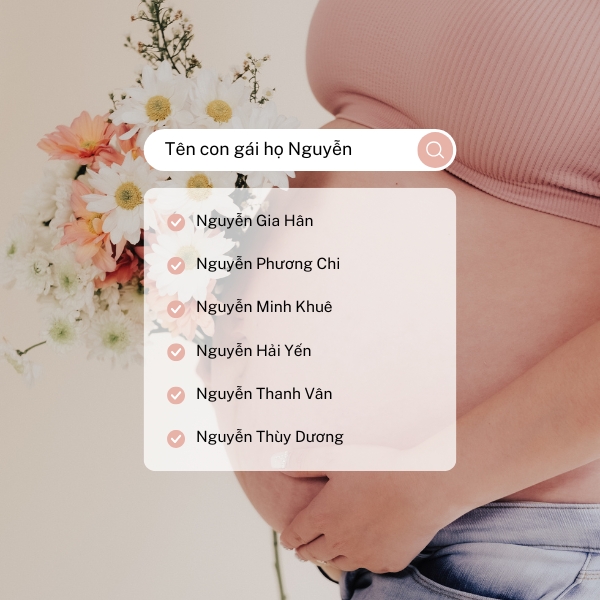 Con gái họ Nguyễn nên đặt tên gì?